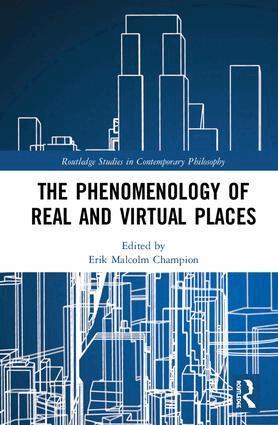 Erik Malcolm Champion - Phenomenology of Real and Virtual Places, Inbunden. Tillgänglighet: Lägg i varukorg