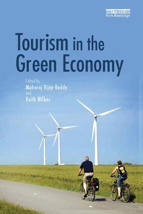 Maharaj Vijay Reddy, Keith Wilkes - Tourism in the Green Economy, Häftad. Tillgänglighet: Lägg i varukorg