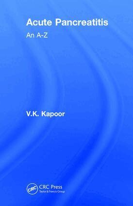 V.K. Kapoor - Acute Pancreatitis, Inbunden. Tillgänglighet: Lägg i varukorg
