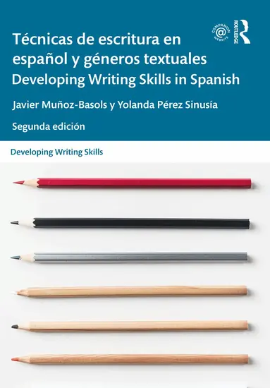 Técnicas de escritura en español y géneros textuales / Developing Writing Skills in Spanish