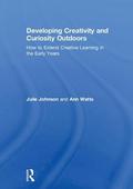 Developing Creativity and Curiosity Outdoors
