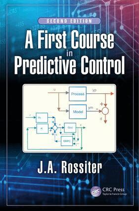 J.A. Rossiter - First Course in Predictive Control, Inbunden. Tillgänglighet: Lägg i varukorg