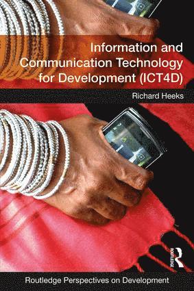Information and Communication Technology for Development (ICT4D) av Richard Heeks, Richard Heeks
