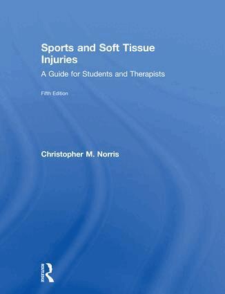 Christopher M. Norris - Sports and Soft Tissue Injuries, Inbunden