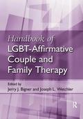 Handbook of LGBT-Affirmative Couple and Family Therapy