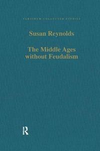 Middle Ages without Feudalism