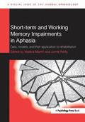 Short-term and Working Memory Impairments in Aphasia