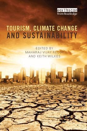 Maharaj Vijay Reddy, Keith Wilkes - Tourism, Climate Change and Sustainability, Häftad. Tillgänglighet: Lägg i varukorg