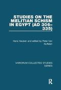 Studies on the Melitian Schism in Egypt (AD 306335)
