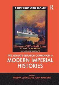 Ashgate Research Companion to Modern Imperial Histories