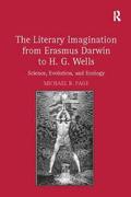 The Literary Imagination from Erasmus Darwin to H.G. Wells