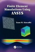 Finite Element Simulations Using ANSYS