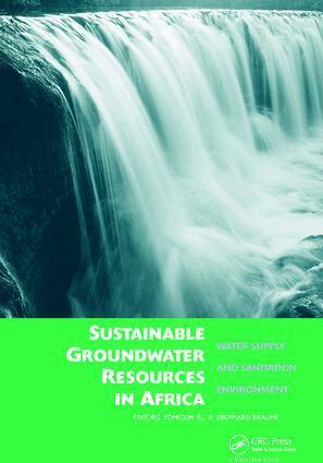 Yongxin Xu, Eberhard Braune - Sustainable Groundwater Resources in Africa, Häftad