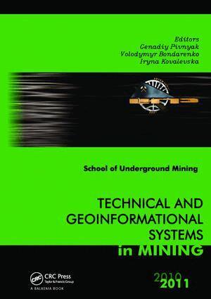 Genadiy Pivnyak, Volodymyr Bondarenko, Iryna Kovalevs'ka - Technical and Geoinformational Systems in Mining, Häftad. Tillgänglighet: Lägg i varukorg