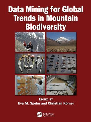 Eva M. Spehn, Christian Korner - Data Mining for Global Trends in Mountain Biodiversity, Häftad