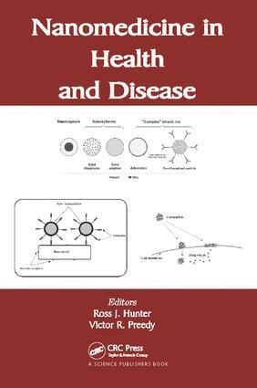 Ross J. Hunter, Victor R. Preedy - Nanomedicine in Health and Disease, Häftad
