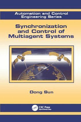 Dong Sun - Synchronization and Control of Multiagent Systems, Häftad