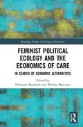 Feminist Political Ecology and the Economics of Care