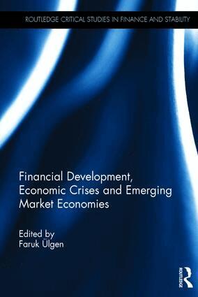 Faruk Ulgen - Financial Development, Economic Crises and Emerging Market Economies, Inbunden. Tillgänglighet: Lägg i varukorg