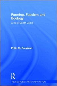 Philip Coupland - Farming, Fascism and Ecology, Inbunden. Tillgänglighet: Lägg i varukorg