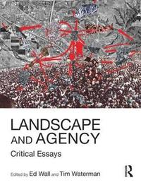 Landscape and Agency