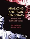 Analyzing American Democracy