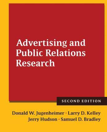 Donald W. Jugenheimer, Larry D. Kelley, Jerry Hudson, Samuel Bradley - Advertising and Public Relations Research, Inbunden