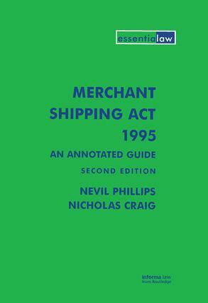 Nevil Phillips, Nicholas Craig - Merchant Shipping Act 1995: An Annotated Guide, Inbunden