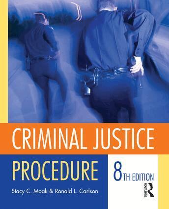 Stacy Moak, Ronald Carlson - Criminal Justice Procedure, Inbunden