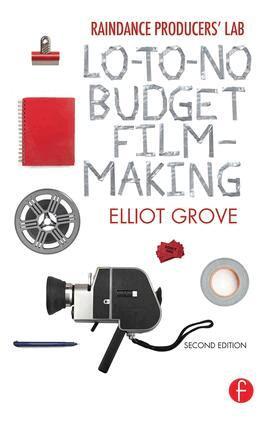 Elliot Grove - Raindance Producers' Lab Lo-To-No Budget Filmmaking, Inbunden. Tillgänglighet: Lägg i varukorg
