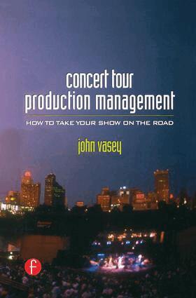 John Vasey - Concert Tour Production Management, Inbunden