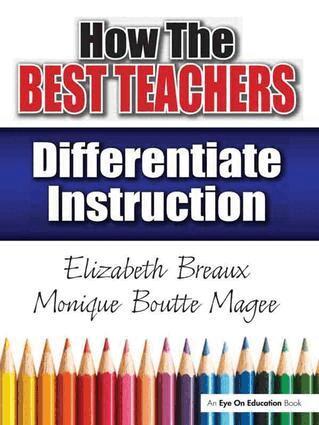 Monique Magee, Elizabeth Breaux - How the Best Teachers Differentiate Instruction, Inbunden