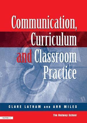 Clare Lathan, Ann Miles - Communications,Curriculum and Classroom Practice, Inbunden