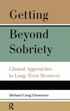 Michael C. Clemmens - Getting Beyond Sobriety, Inbunden