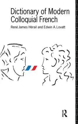 Edwin A. Lovatt, Rene James Herail - Dictionary of Modern Colloquial French, Inbunden. Tillgänglighet: Lägg i varukorg