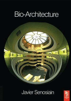 Javier Senosiain - Bio-Architecture, Inbunden
