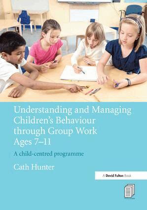 Cath Hunter - Understanding and Managing Children's Behaviour through Group Work Ages 7 - 11, Inbunden. Tillgänglighet: Lägg i varukorg
