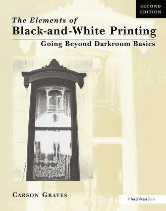 Carson Graves - Elements of Black and White Printing, Inbunden. Tillgänglighet: Tillfälligt slut