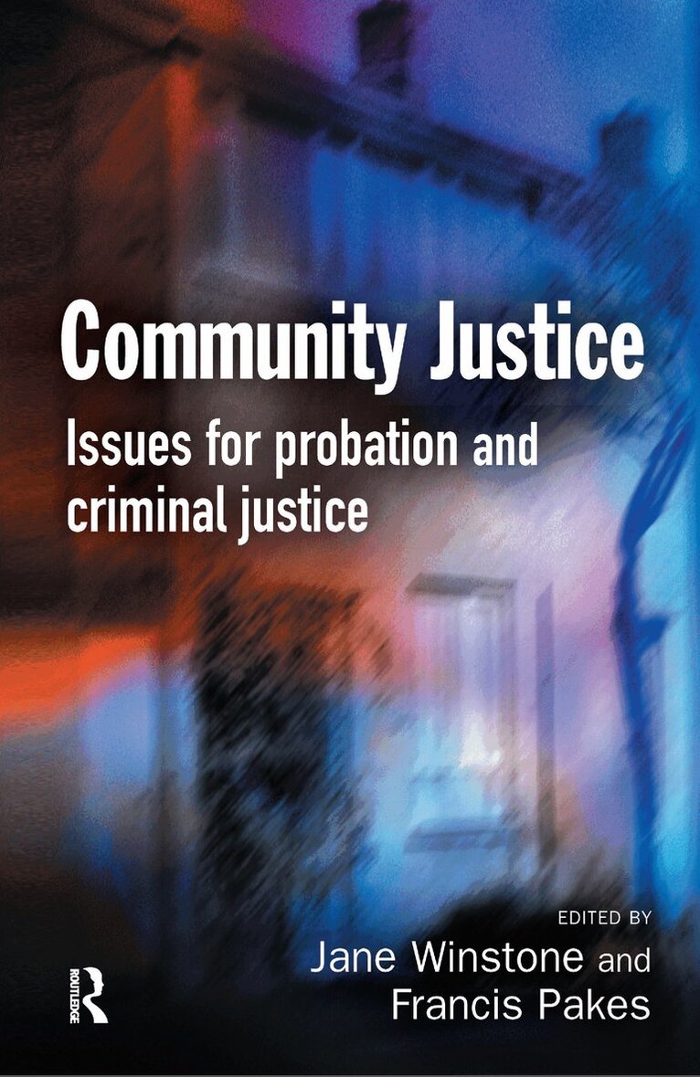 Jane Winstone, Francis Pakes - Community Justice, Inbunden. Tillgänglighet: Lägg i varukorg