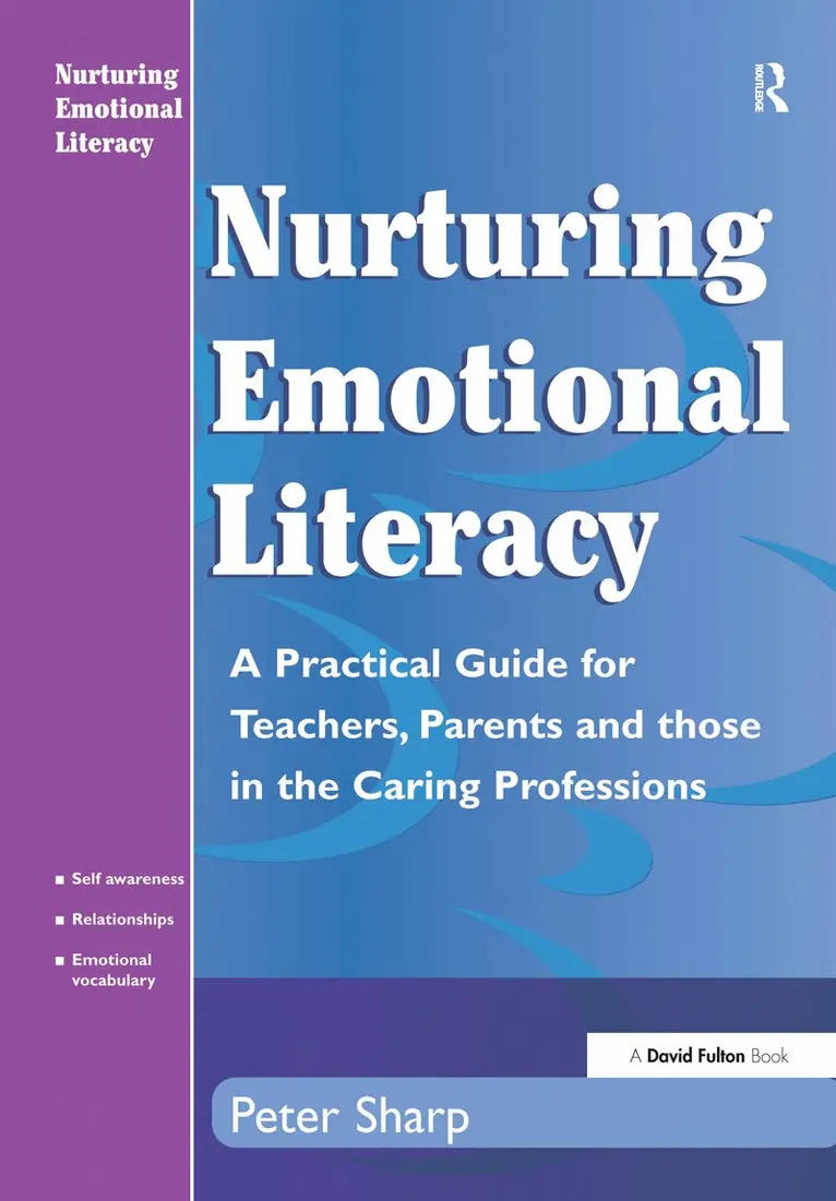 Peter Sharp - Nurturing Emotional Literacy, Inbunden. Tillgänglighet: Lägg i varukorg