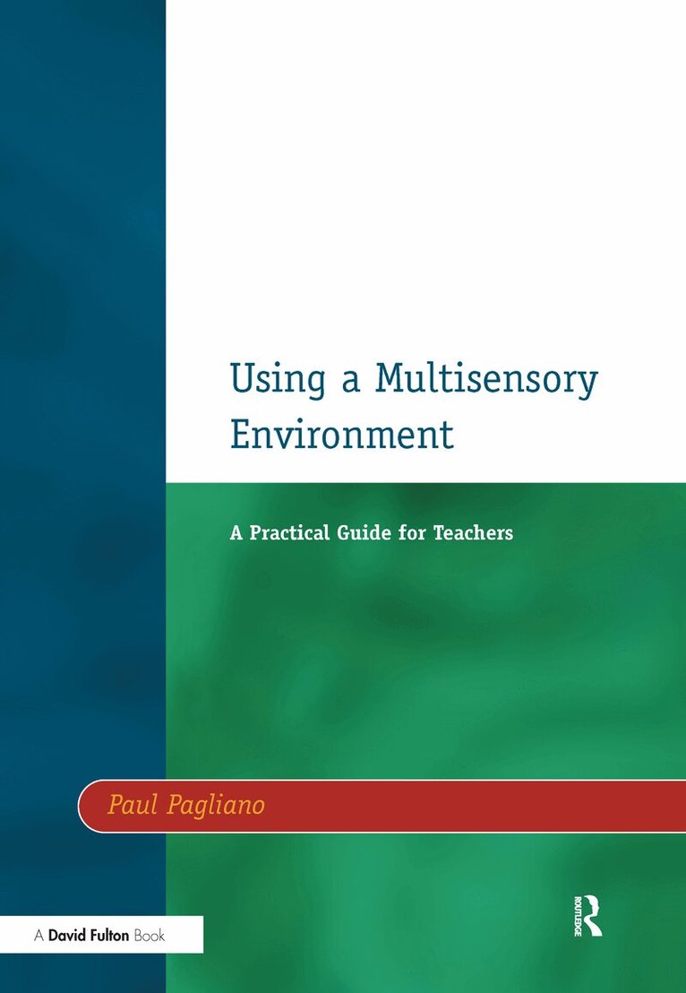 Paul Pagliano - Using a Multisensory Environment, Inbunden. Tillgänglighet: Lägg i varukorg