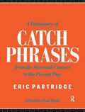 Dictionary of Catch Phrases