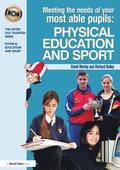 Meeting the Needs of Your Most Able Pupils in Physical Education & Sport