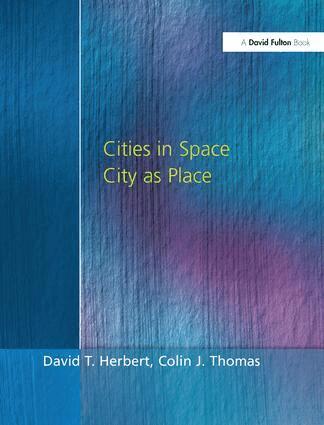 Prof David Herbert, Colin Thomas - Cities In Space, Inbunden