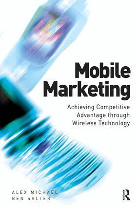Alex Michael, Ben Salter - Mobile Marketing, Inbunden. Tillgänglighet: Lägg i varukorg