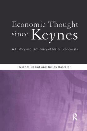 Michel Beaud, Gilles Dostaler - Economic Thought Since Keynes, Inbunden