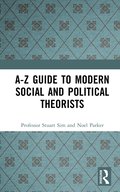 A-Z Guide to Modern Social and Political Theorists