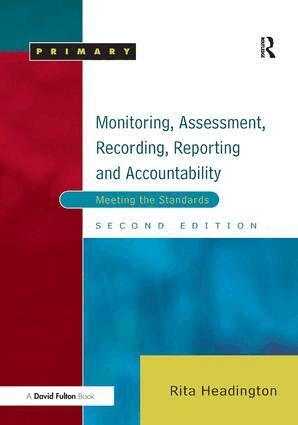 Rita Headington - Monitoring, Assessment, Recording, Reporting and Accountability, Inbunden