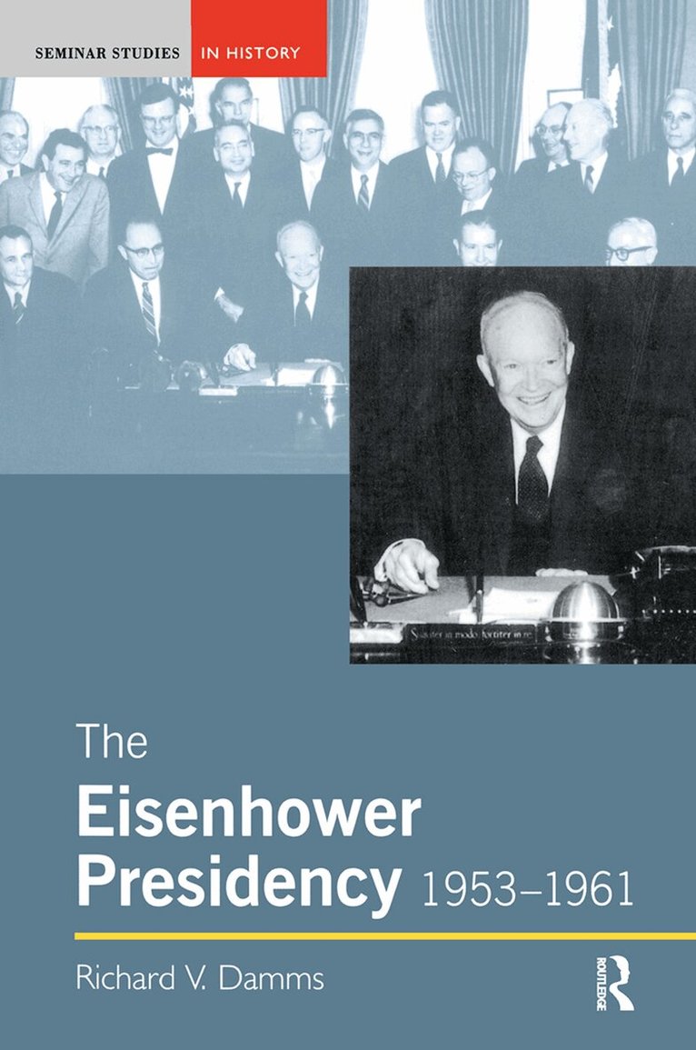 Richard Damms - Eisenhower Presidency, 1953-1961, Inbunden. Tillgänglighet: Lägg i varukorg