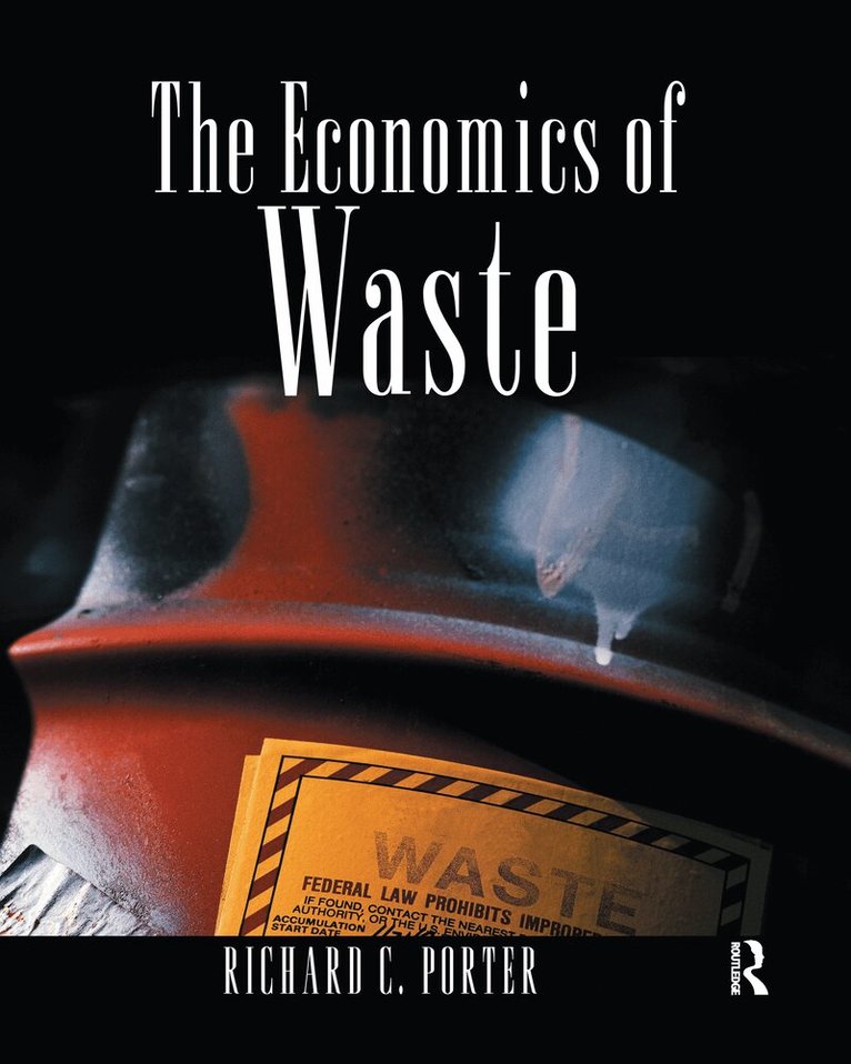 Richard C. Porter - Economics of Waste, Inbunden. Tillgänglighet: Lägg i varukorg